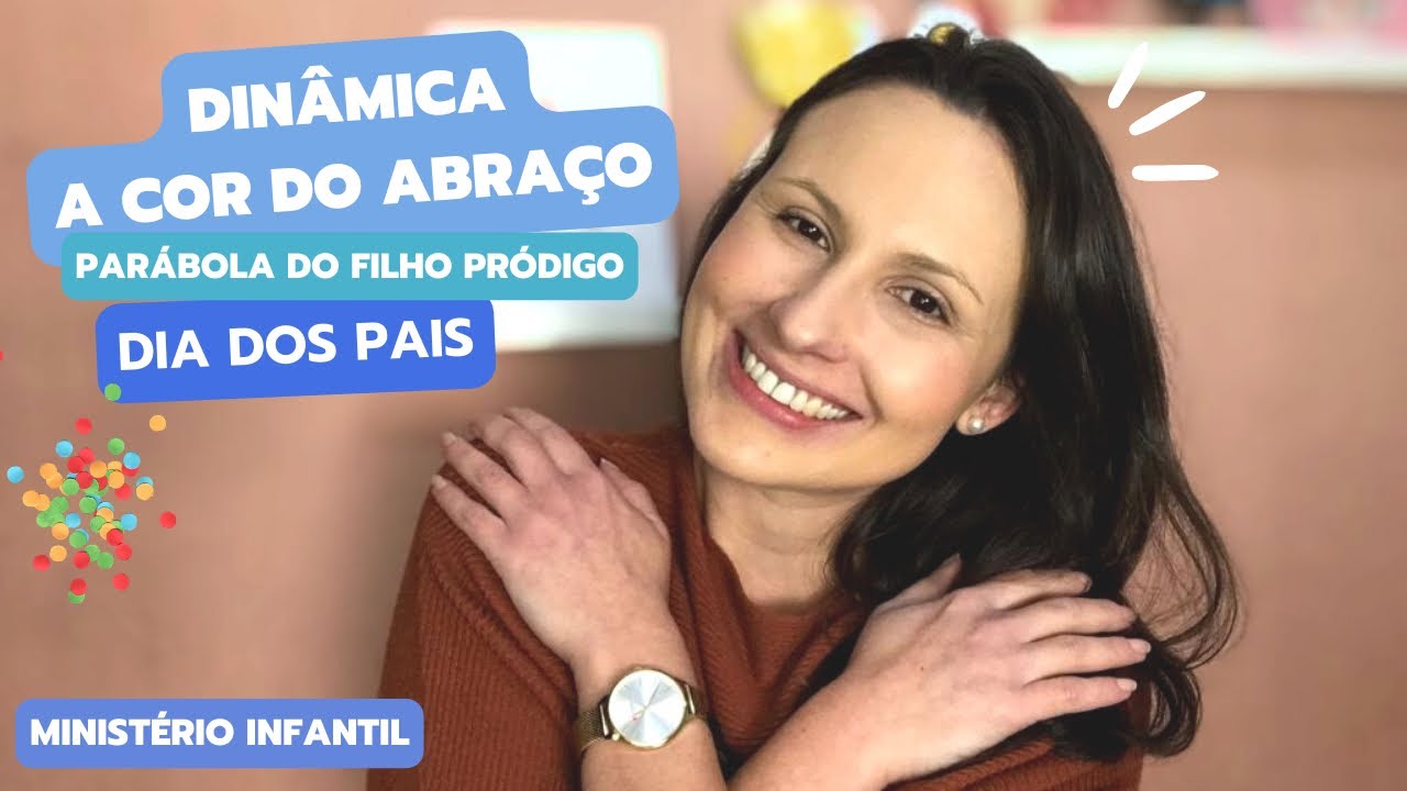 DINÂMICA “A COR DO ABRAÇO” (A parábola do Filho Pródigo) | Dia dos pais no Ministério Infantil