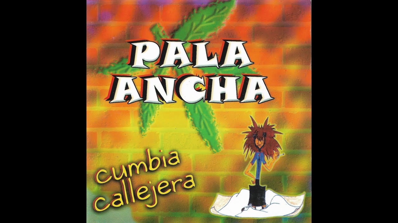 Pala Ancha - Pa el tranza