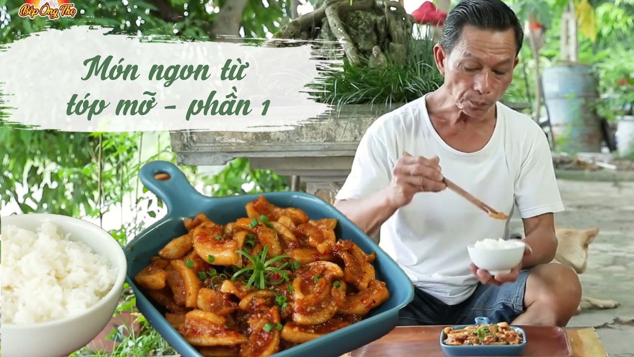 Những Món Tóp Mỡ Ngon Bạn Nên Biết - Phần 1|Hương Vị Quê Hương