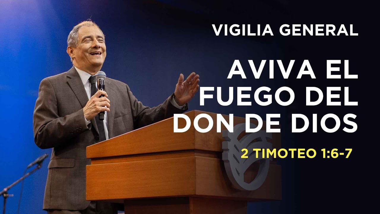 Aviva el fuego del don de Dios | 2 Timoteo 1:6-7