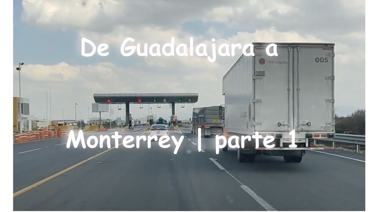 GUADALAJARA A MONTERREY | ¿TIEMPO, COMBUSTIBLE Y CASETAS? | PARTE 1(GDL-MATEHUALA)