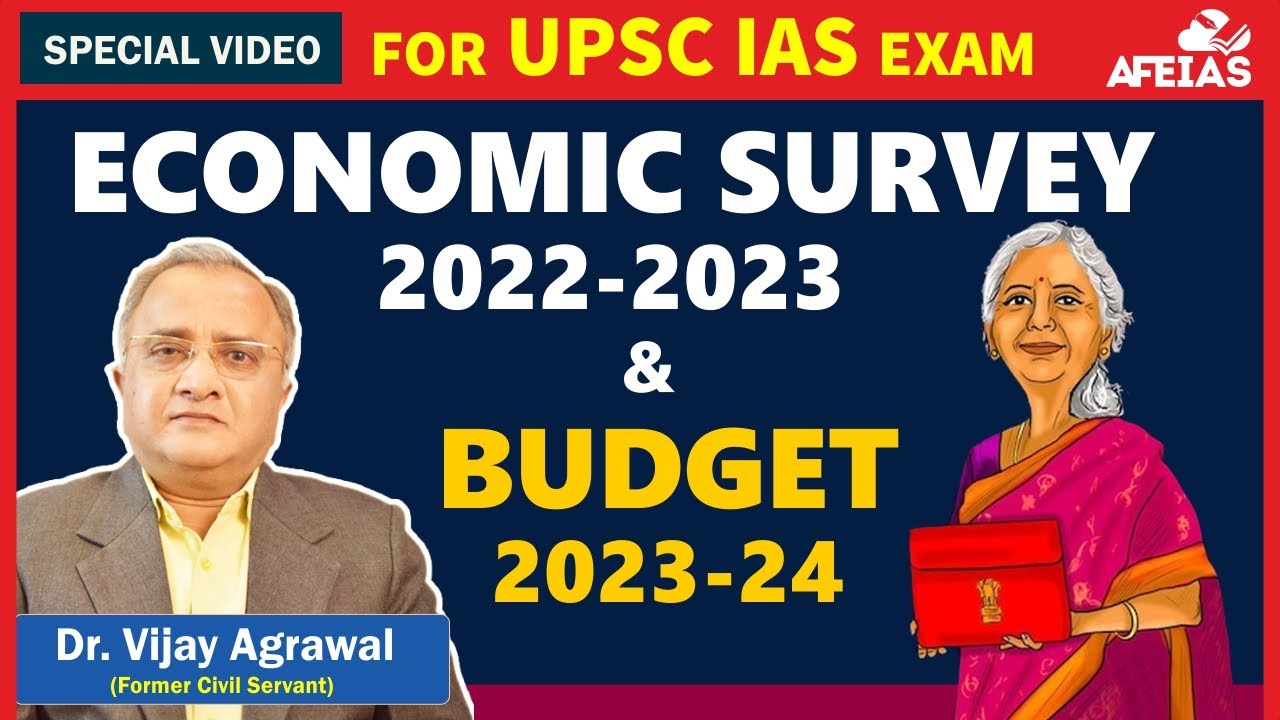 INDIAN BUDGET & ECONOMIC SURVEY 2023-24 | UPSC CIVIL SERVICES IAS EXAM | Dr. Vijay Agrawal | AFEIAS