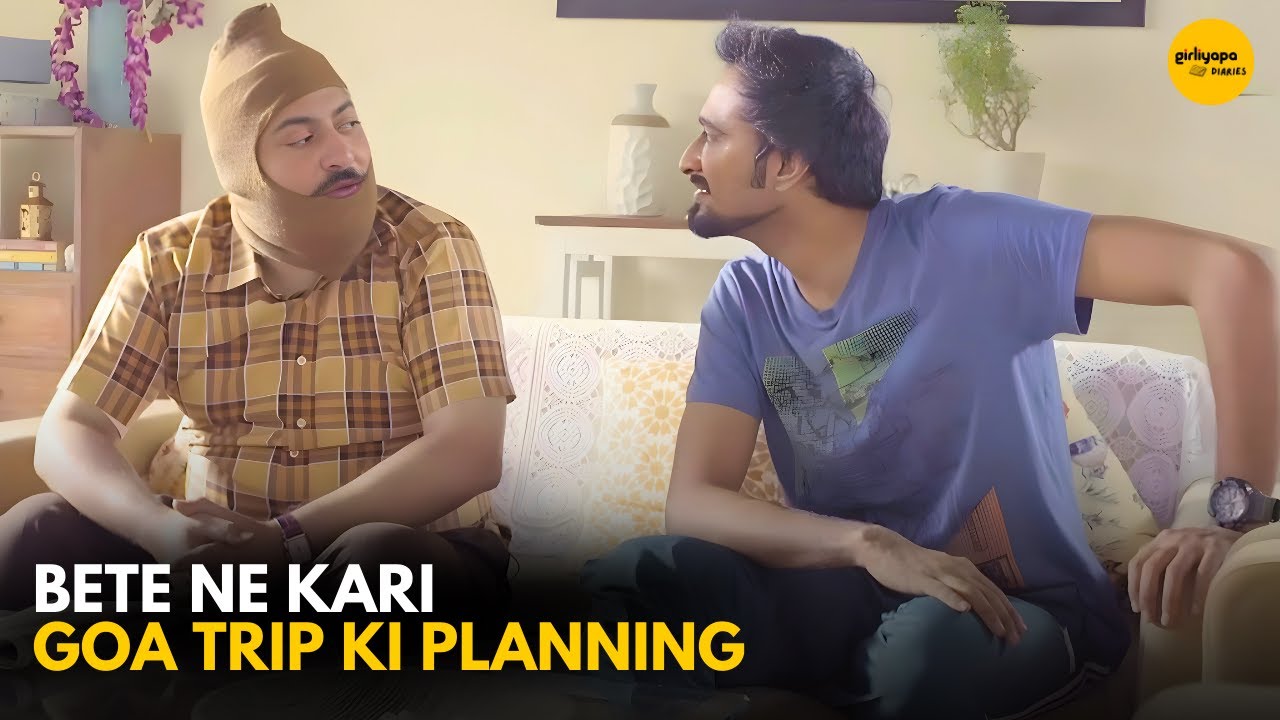 Bete Ne Kari Goa Trip Ki Planning || Girliyapa Diaries