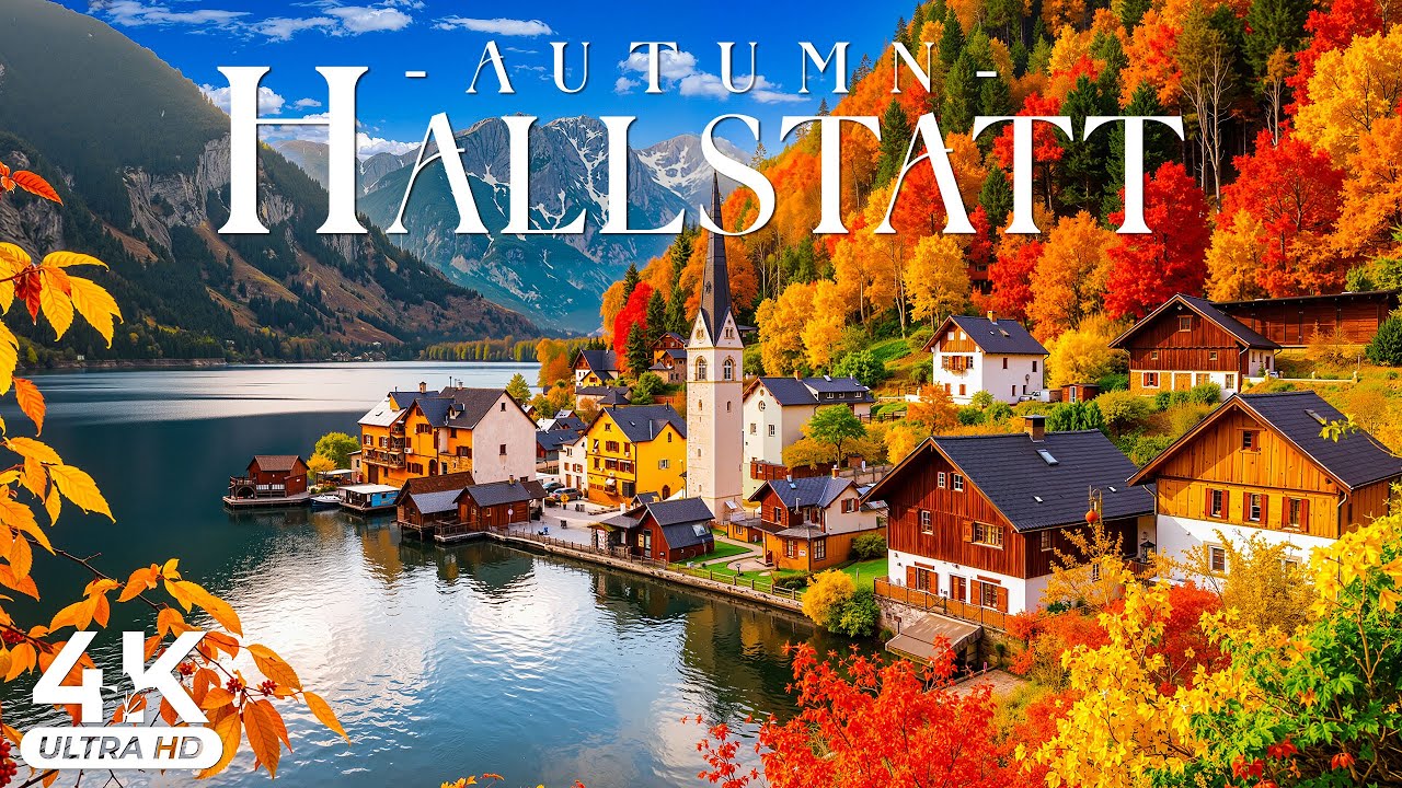 Autumn of Hallstatt 4K UHD 🍂 Alpine Lake Reflections, Colorful Forests & Timeless Austrian Village