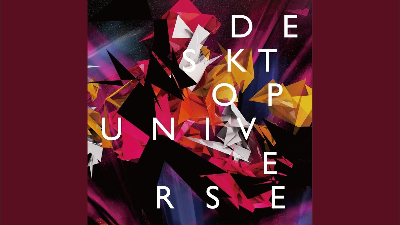 Desktop Universe (Original Mix)