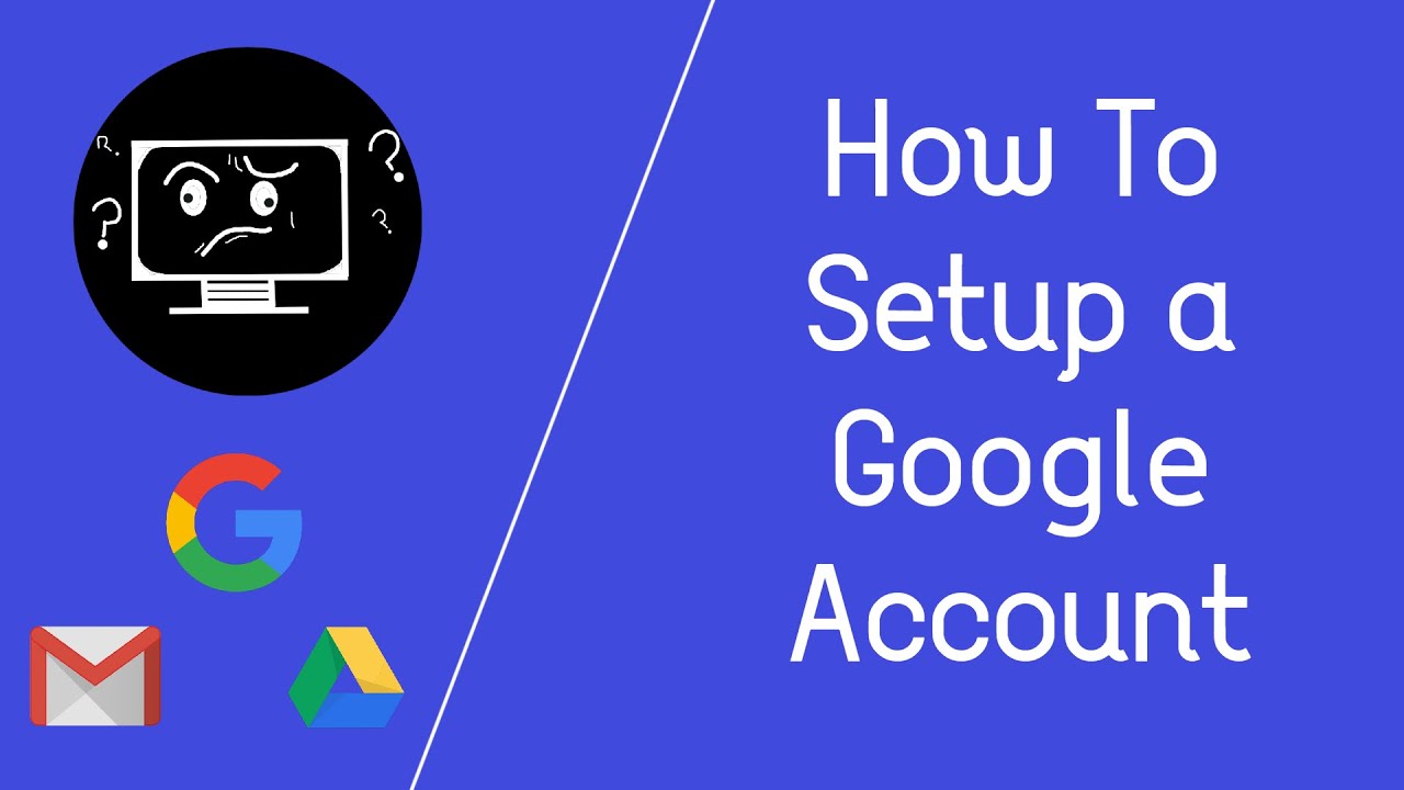 How To Setup a Google Account