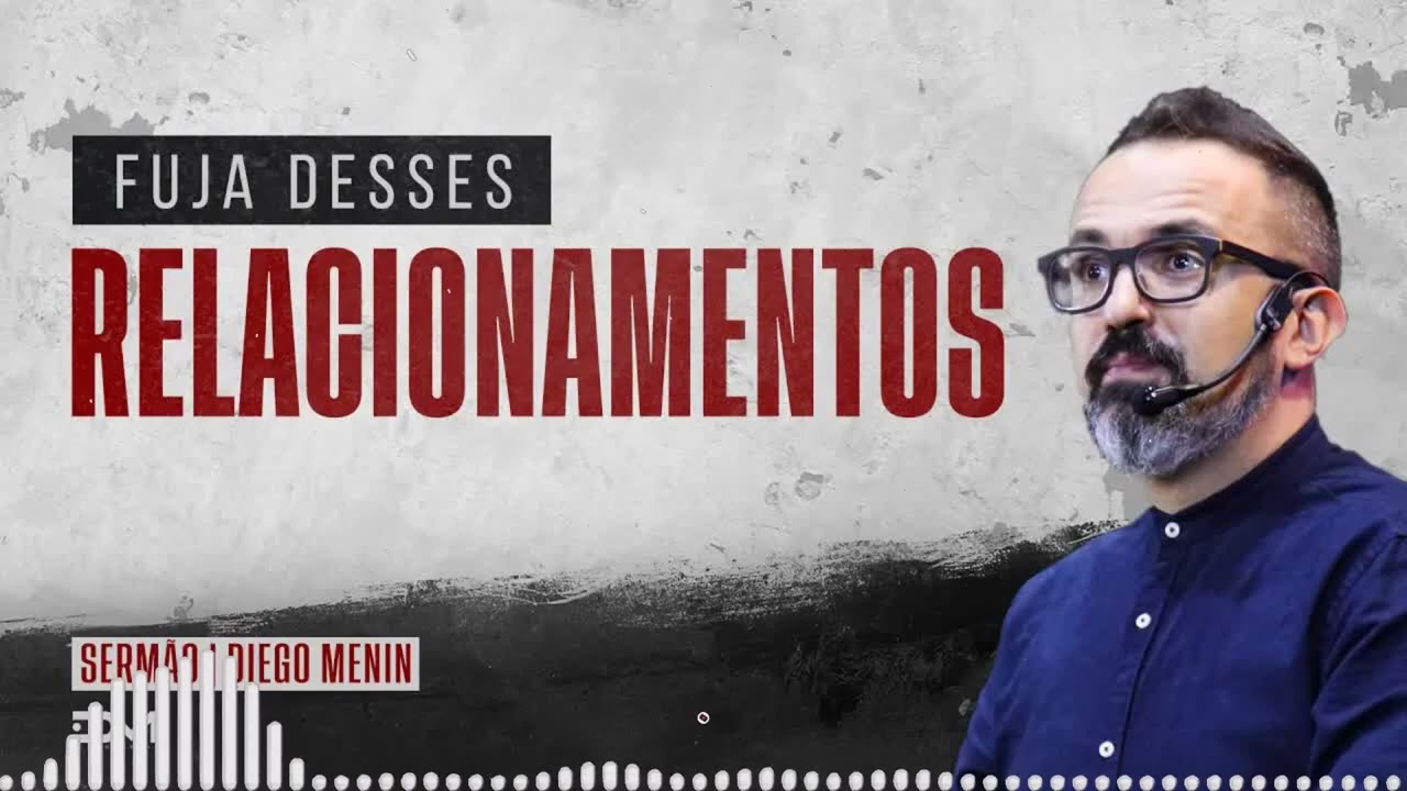 NÃO COMECE ALGO QUE DEUS NÃO QUER - DIEGOMENIN SERMÃO