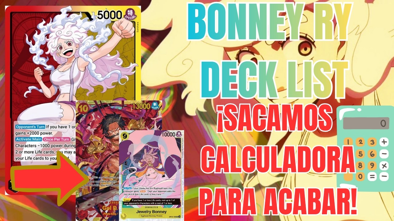 ¡ESTE COMBO ES MUY FUERTE! BONNEY RY DECK LIST 