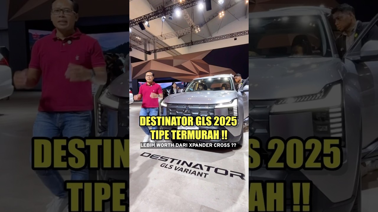 Review Singkat !! MITSUBISHI DESTINATOR GLS 2025 || TIPE TERMURAH LEBIH WORTH DARI XPANDER CROSS ??