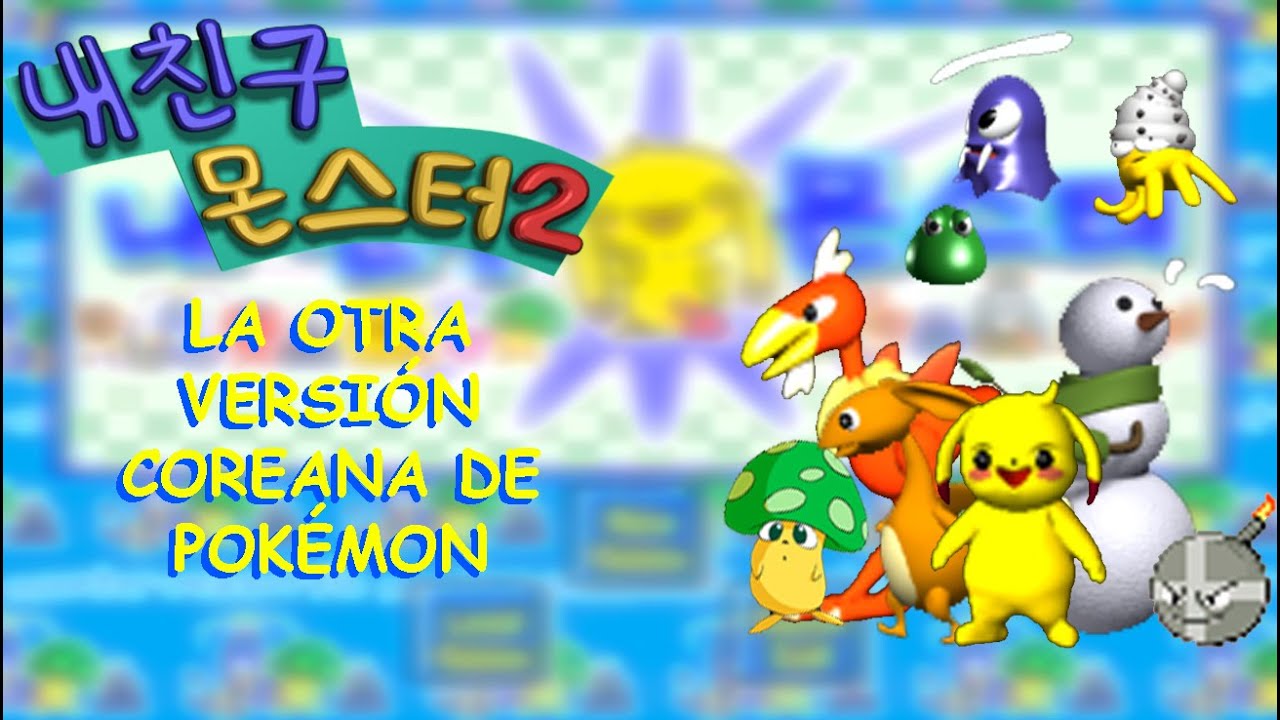 La otra versión coreana de Pokémon: My Friend Monster