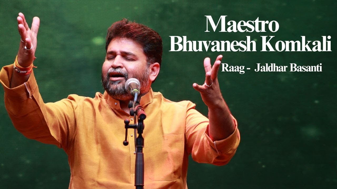 Maestro Bhuvanesh Komkali - Raag Jaldhar Basanti | JAI HO Pandit Jasraj Ji –  Samaroh