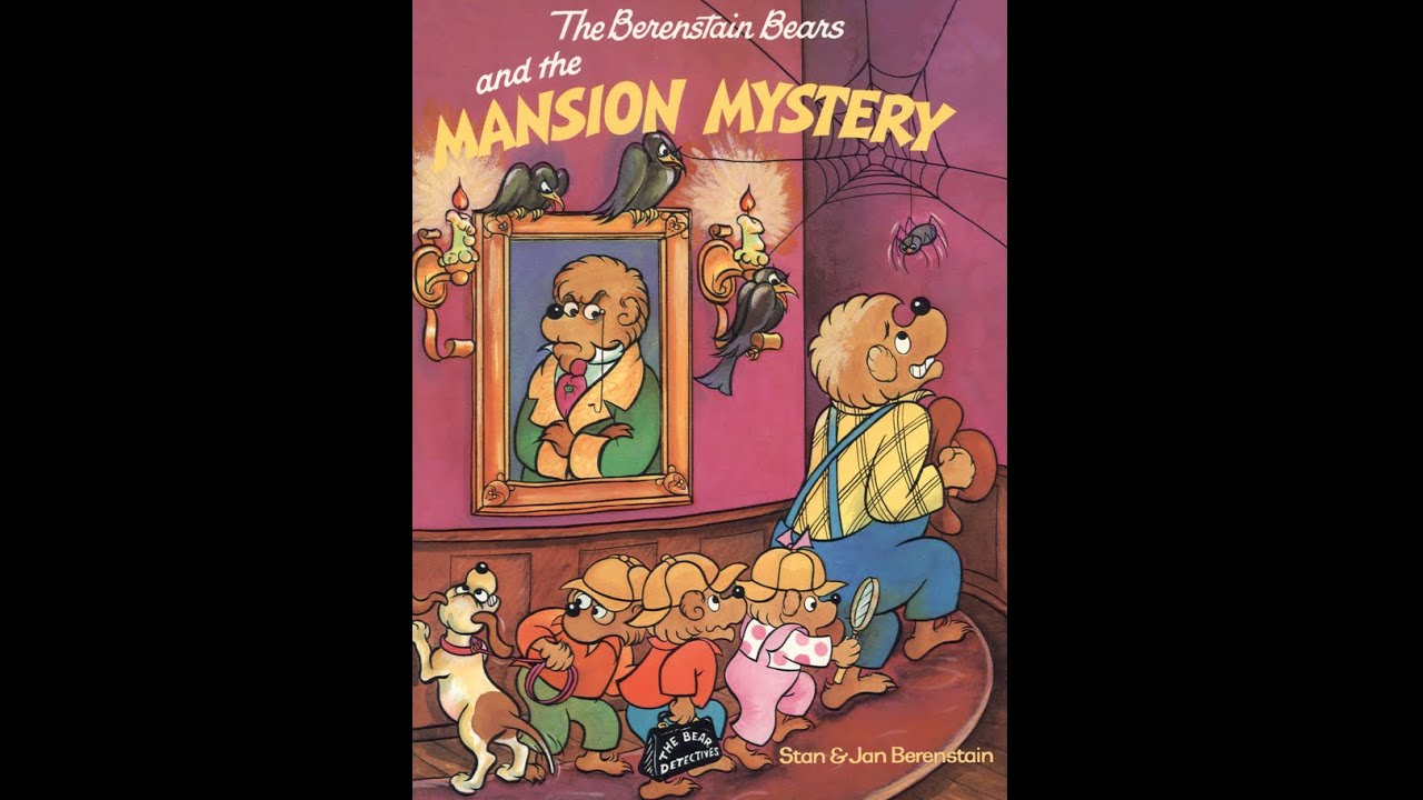 The Berenstain Bears And The Mansion Mystery | Read by Grandmama