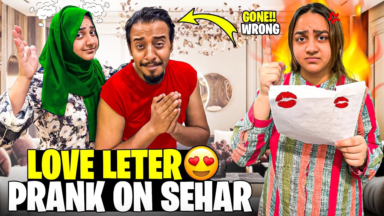 Love Letter Prank Gone Extremely Wrong 😱 | Sehar&rsquo;s Anger Out of Control!