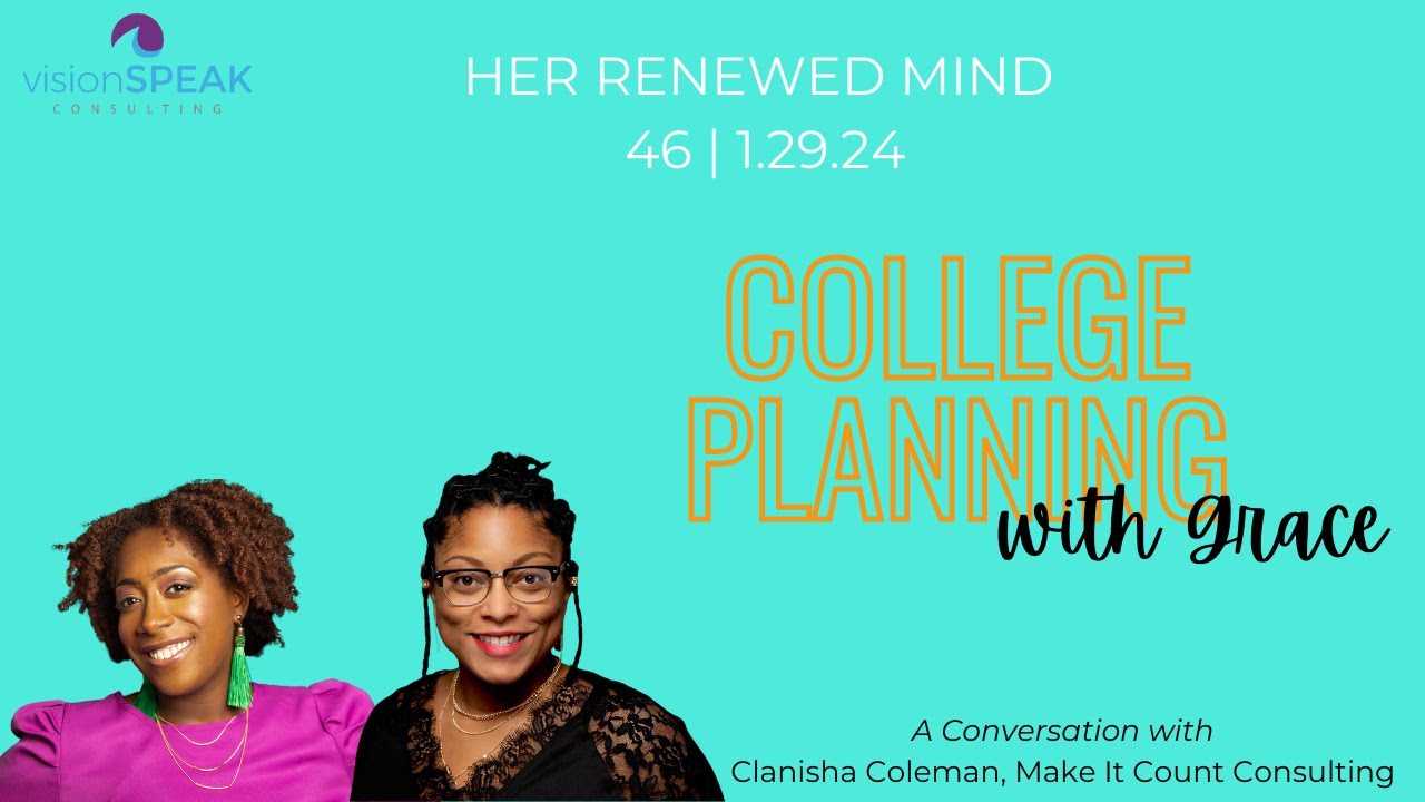 HRM 46: College Planning with Grace (A Conversation with Clanisha Coleman, Make It Count Consulting)