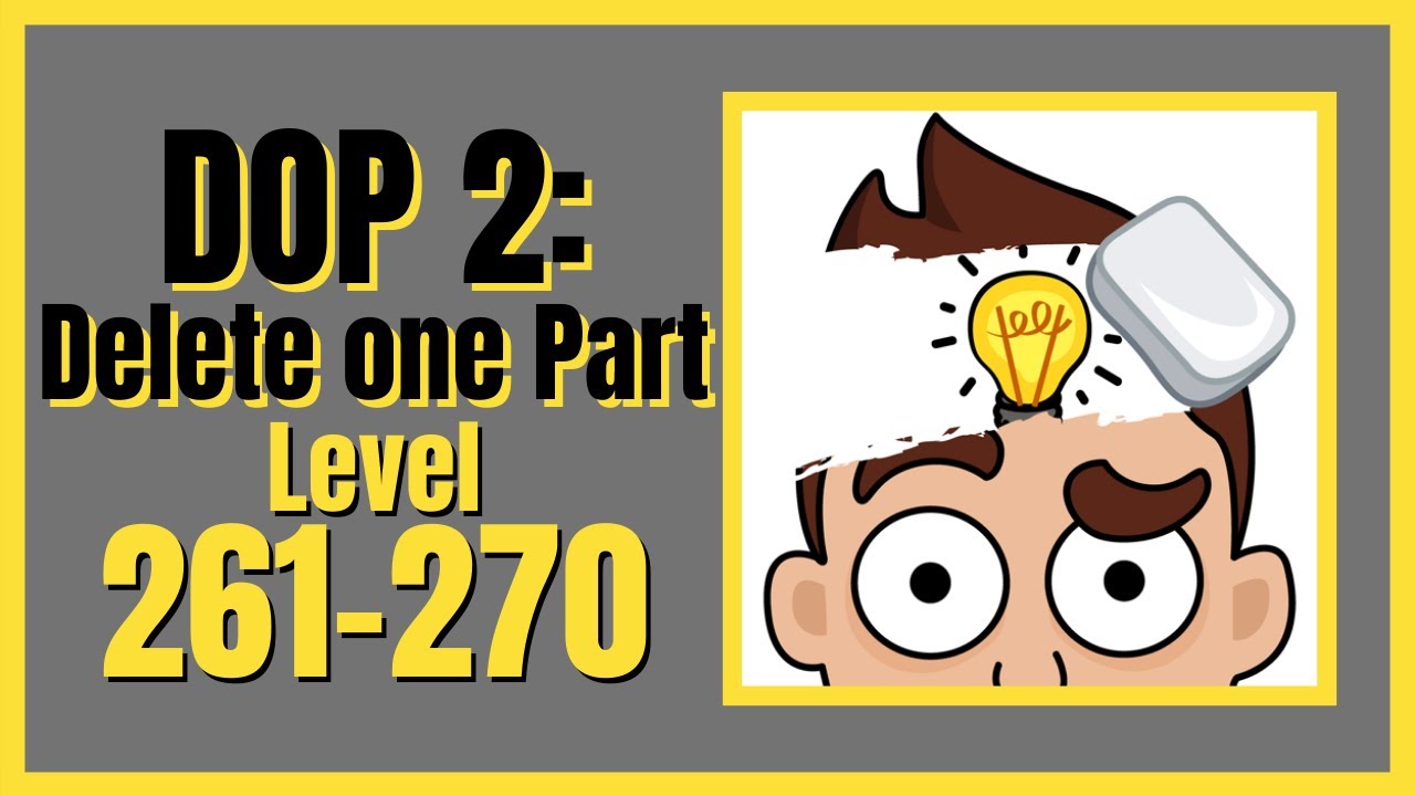 DOP 2 Delete one Part Level 261-270 Walkthrough Solution iOS/Android