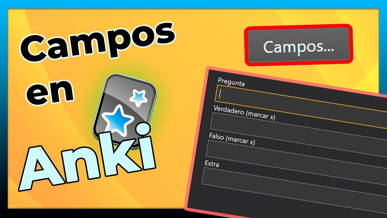 CÓMO funcionan los CAMPOS en Anki