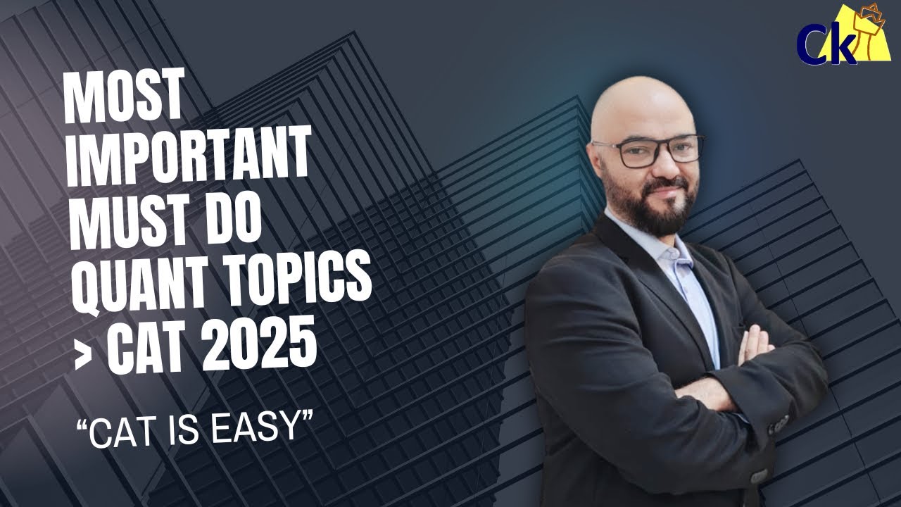 Most Important Must do Quant topics CAT 2025 | CAT is Easy!
