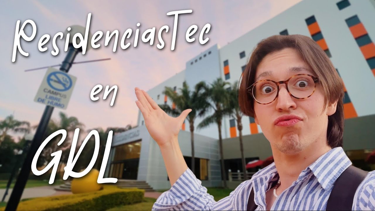 ¿Cómo son las RESIDENCIAS del Tec de Monterrey Campus Guadalajara?