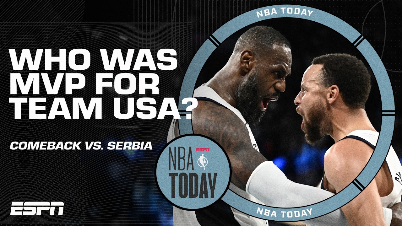 Who was Team USA's COMEBACK MVP vs. Serbia?! 😤 | NBA Today