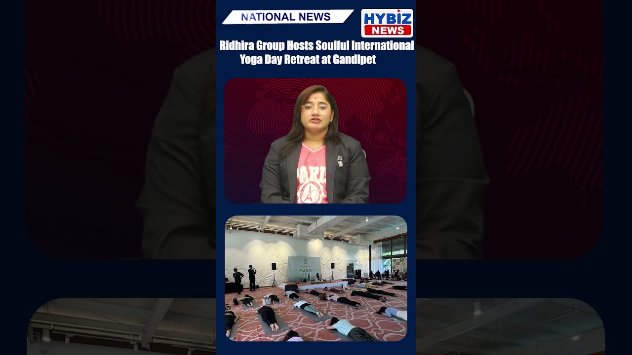 Ridhira Hosts International Yoga Day Retreat at Gandipet | “One Earth, One Health”