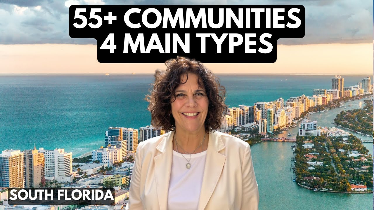 Types of 55+ Communities in South Florida: Best Places to Retire Near the Beach