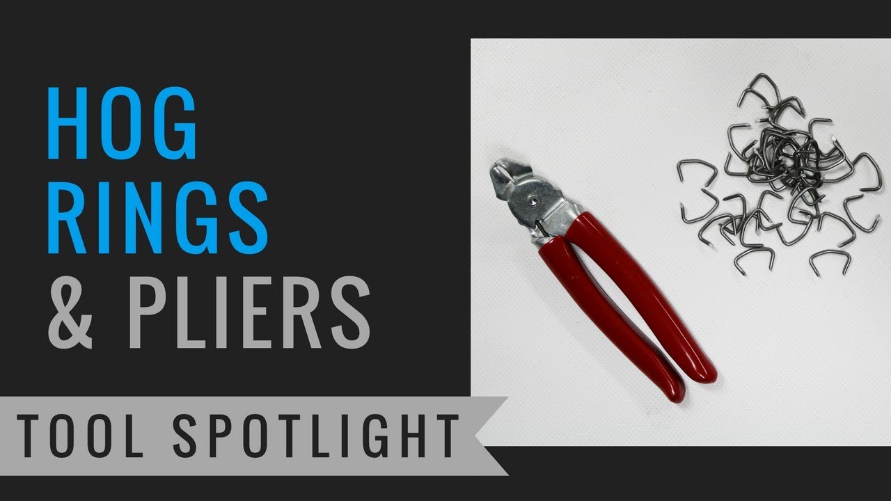 Tool Spotlight: Hog Ring Pliers