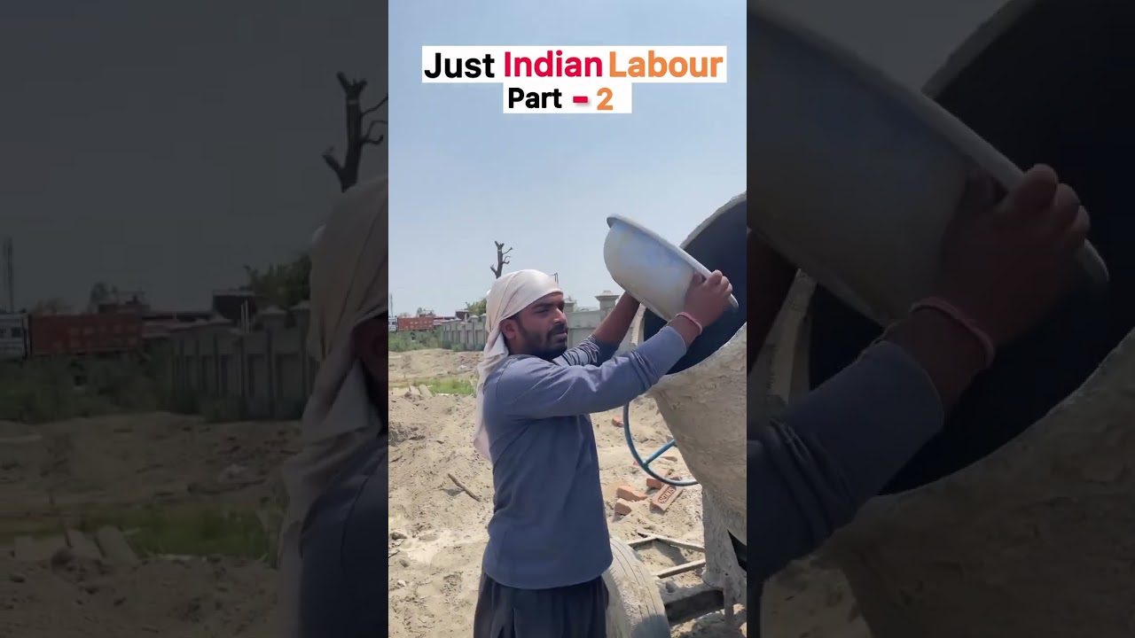 Just Indian Labour Part 2 | #shorts #youtubeshorts #viral