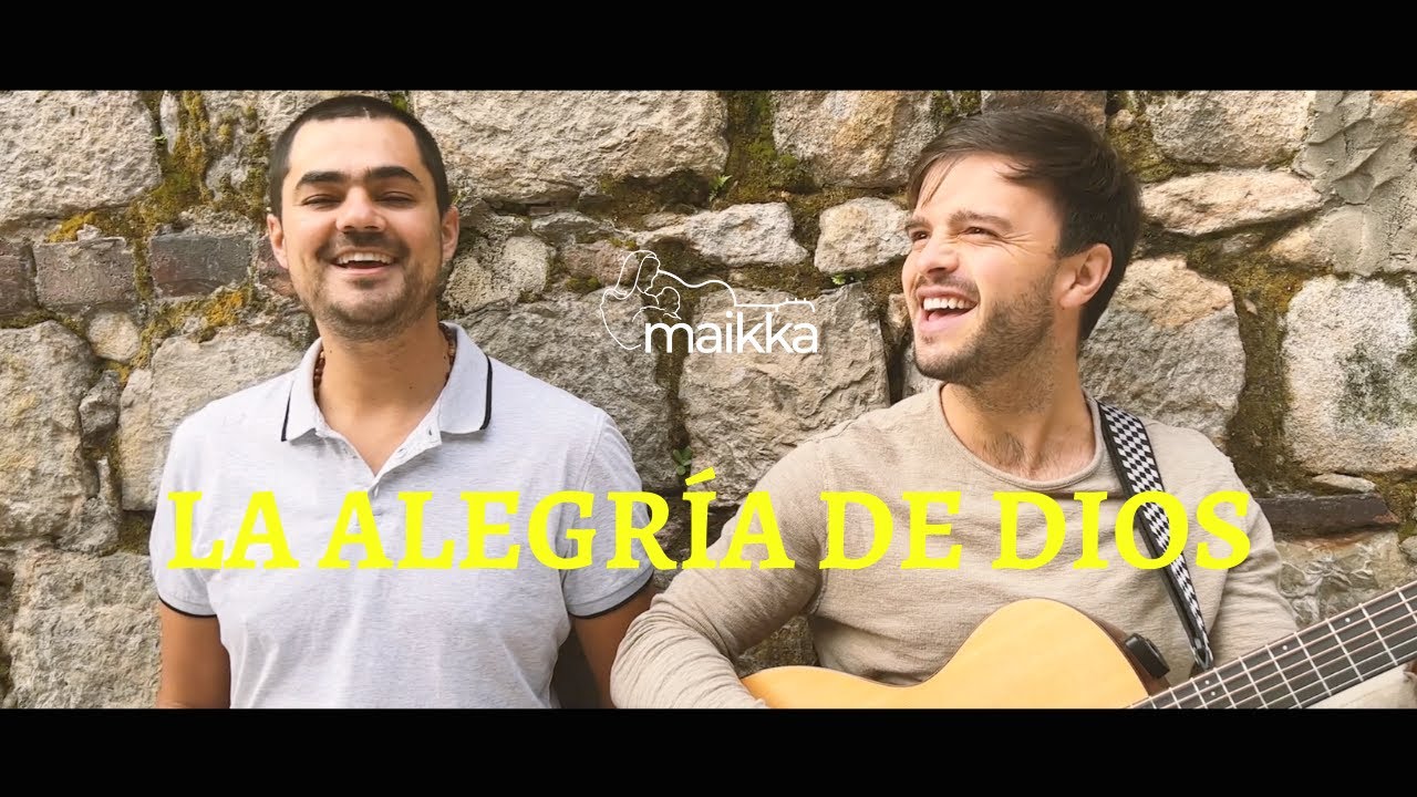 LA ALEGRÍA DE DIOS | Maikka | Video oficial