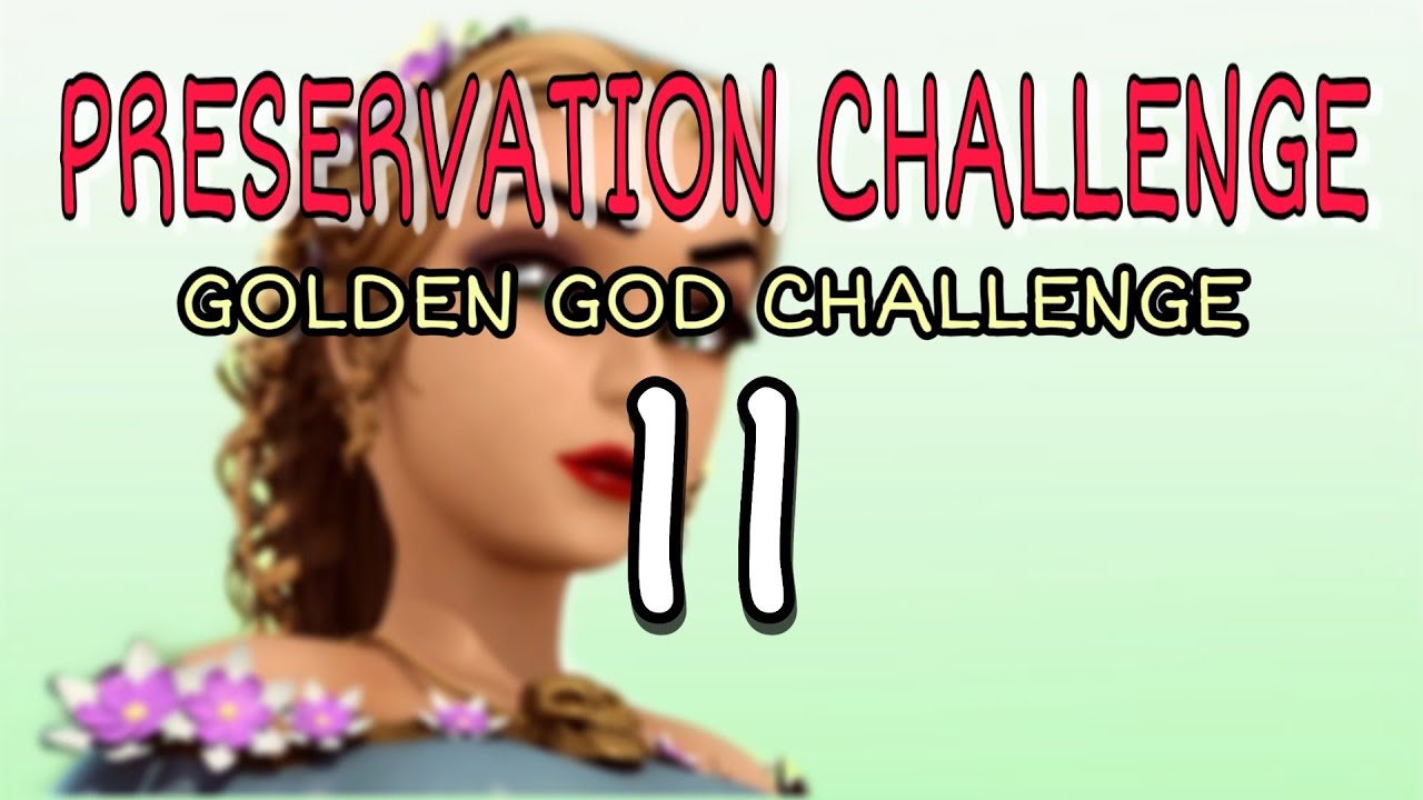 Gods Of Olympus Round 11 | Preservation Challenge