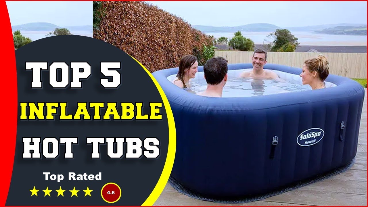 ✅ Top 5: Best Inflatable Hot Tubs 2022  [Reviewed & Buying Guide]
