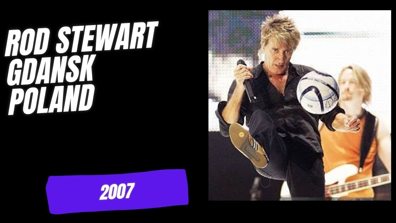 Rod Stewart Poland Gdansk July, 2007