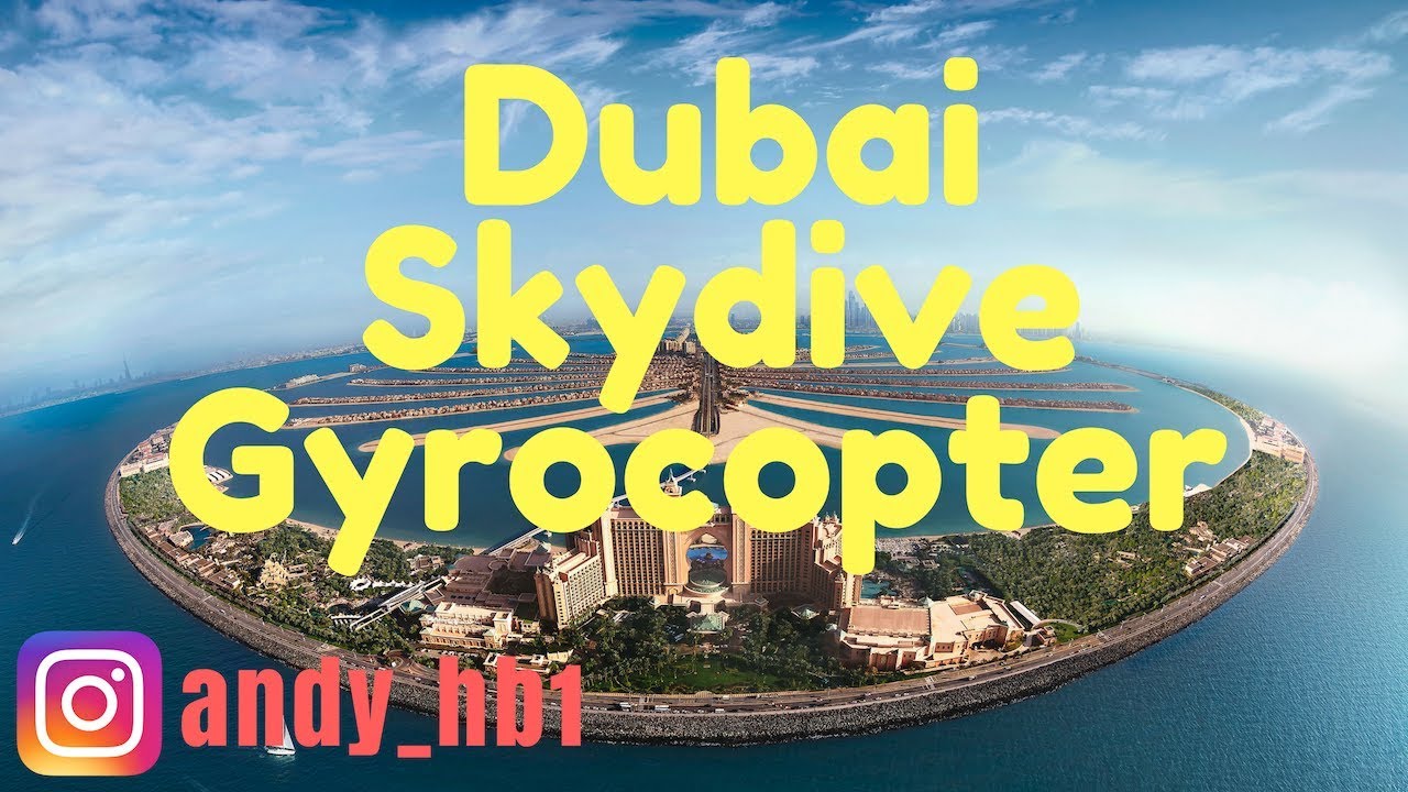 Skydive Dubai Gyrocopter / 2017 / GoPro Hero 5