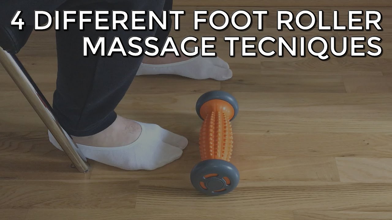 4 Different Foot Massage Techniques Using a Foot Roller