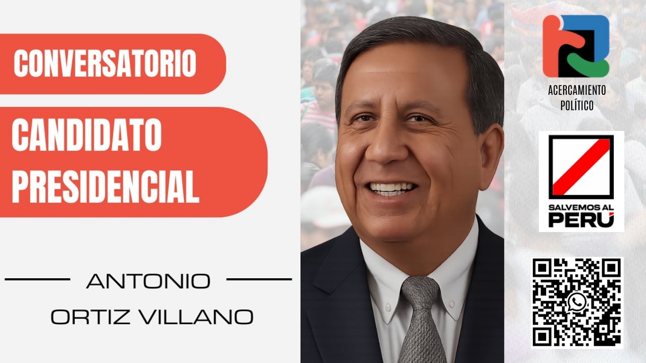 Antonio Ortiz | Candidato presidencial 2026 – Salvemos al Perú