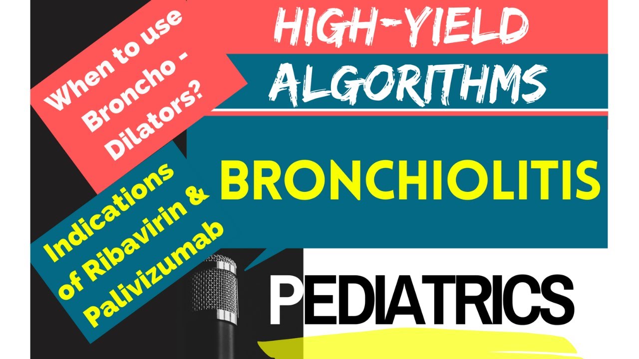 High-Yield Approach to Bronchiolitis (2023 update)