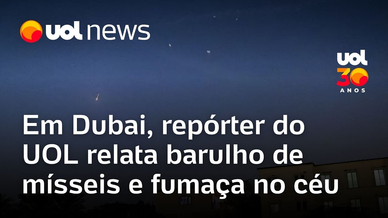 Repórter do UOL em Dubai relata barulho de mísseis e fumaça no céu