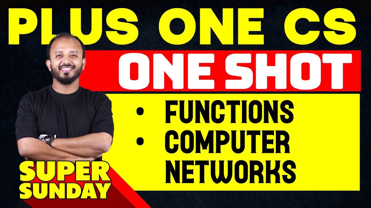 Plus One Computer Science 10. Functions & 11. Computer Networks One Shot | Eduport