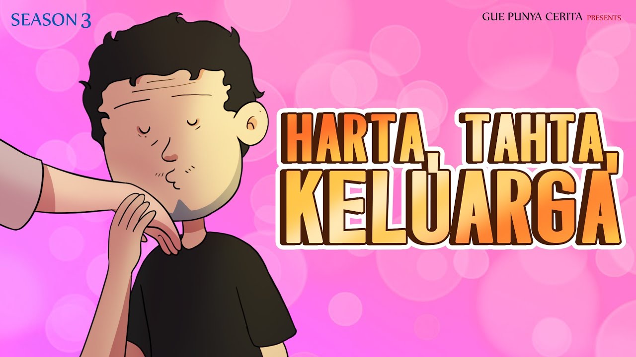 Gue Punya Cerita - Harta, Tahta, Keluarga - SEASON 3