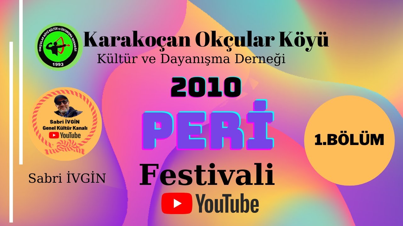 Sabri İVGİN  Karakoçan Okçular Köyü 2010 PERİ Festivali