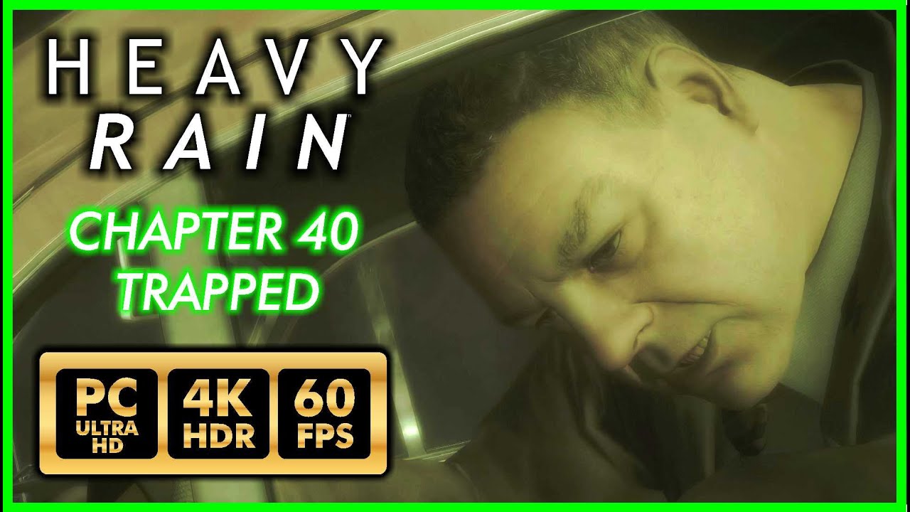Сильный дождь [PC 4K 60FPS HDR] Глава 40 В ловушке - Прохождение, часть 35 - Без комментариев