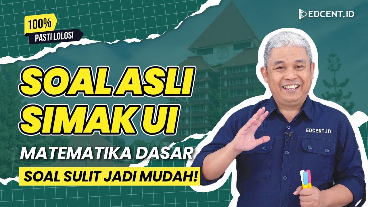 SOAL ASLI SIMAK UI MATEMATIKA DASAR - Soal SIMAK UI 2024 | Part.1