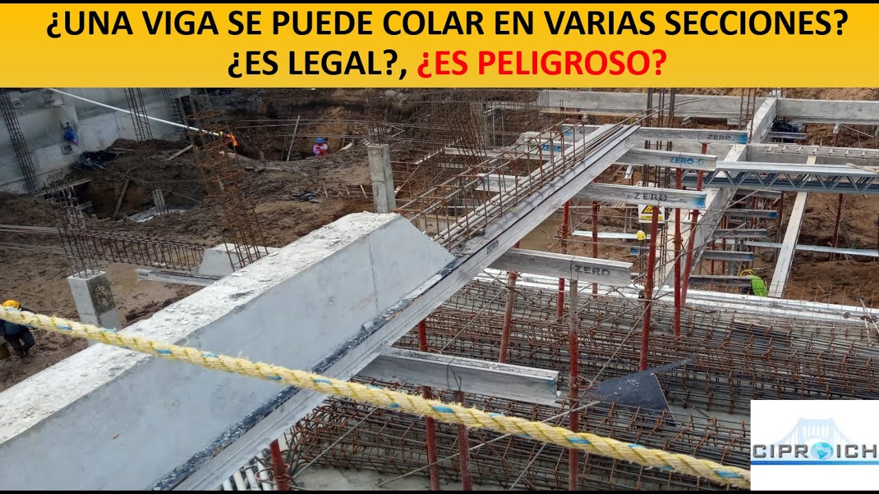 ¿SE PUEDE COLAR UNA VIGA EN VARIAS PARTES? ¿QUÉ TAN PELIGROSO ES? INGENIERÍA CIVIL APLICADA.