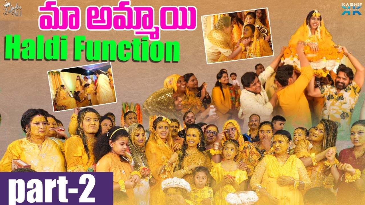 మా అమ్మాయి Haldi Function Part 2 | Zubeda Ali