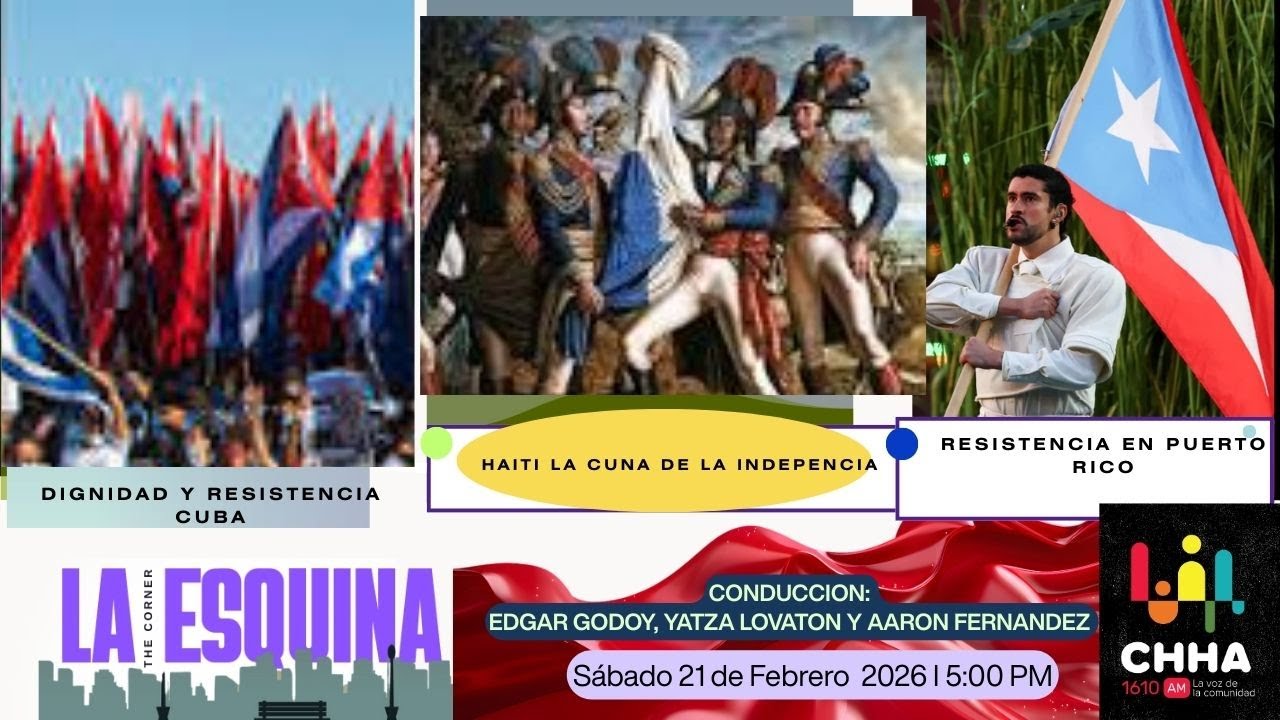 La Esquina | Cuba, Haití y Puerto Rico: historia, dignidad y resistencia