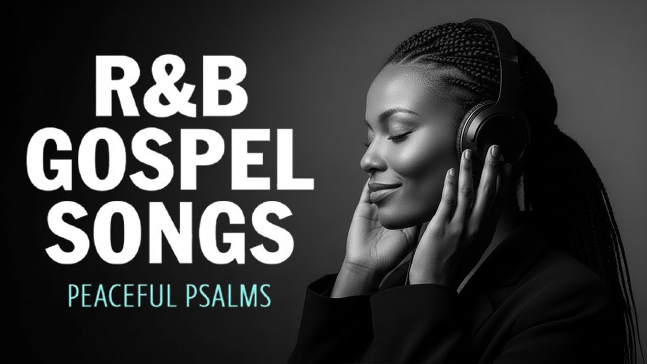 R&B Gospel Psalms in Music | Spoken Bible Verses for Spiritual Meditation