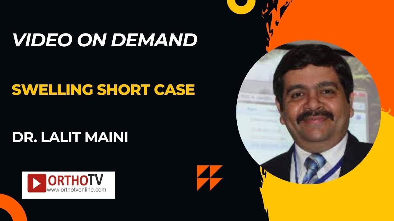 Swelling Short Case - Dr. Lalit Maini