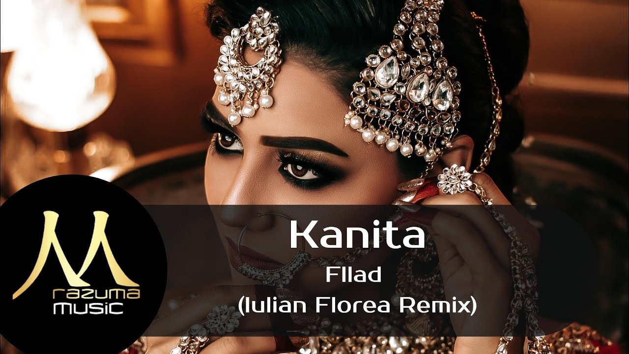 Kanita &mdash; Fllad (Iulian Florea Remix) | новинки музыки 2021 | зарубежные хиты 2021