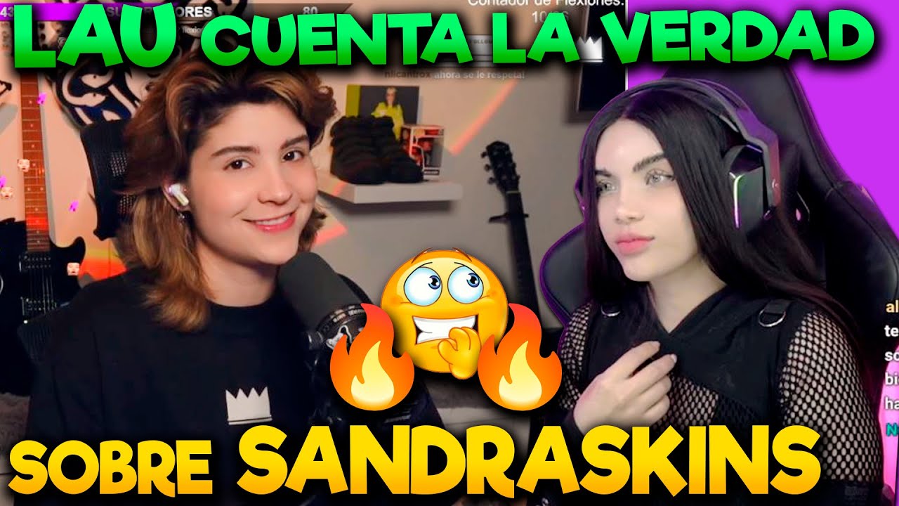 LAUGAMER HABLA SOBRE SANDRASKINS & SMASH 😱🔥🔥
