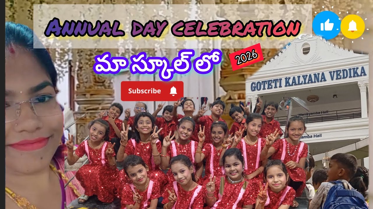 మా స్కూల్ లో annual day celebrations🥳🎉🎉