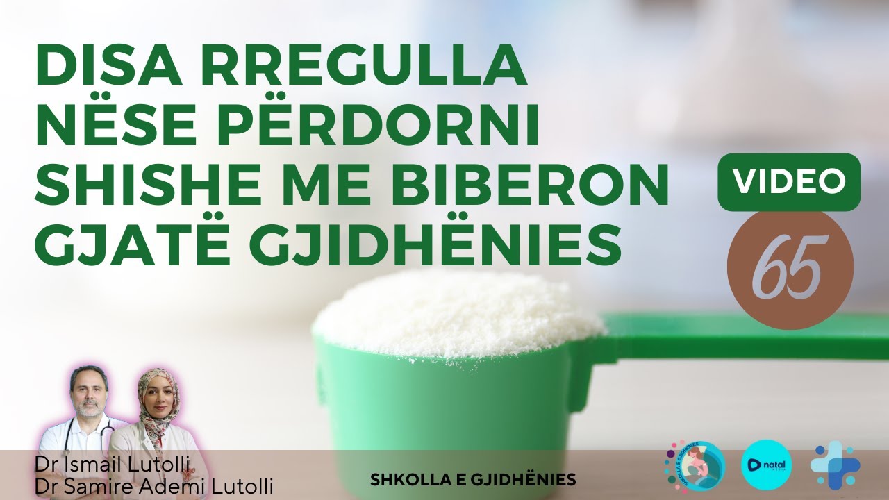 SHKOLLA E GJIDHËNIES| VIDEO 65:  DISA RREGULLA NËSE PËRDORNI SHISHE ME BIBERON GJATË GJIDHËNIES